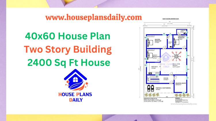 40x60 House Plan | Two Story Building | 2400 Sq Ft House