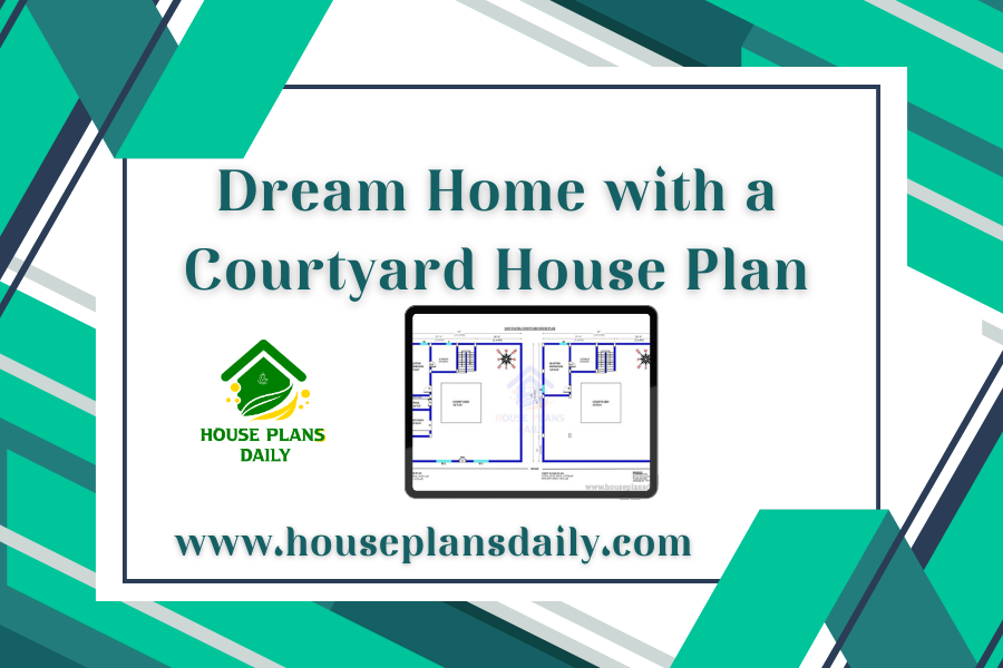 Dream Home with a Courtyard House Plan