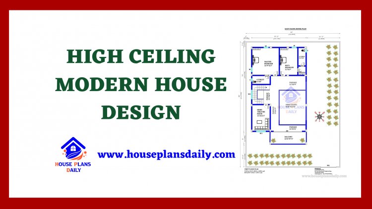 High Ceiling Modern House Design | East Facing Home